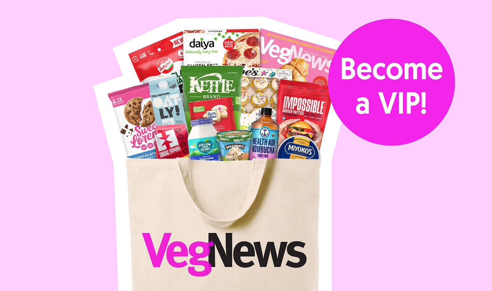 Become a VegNews VIP!